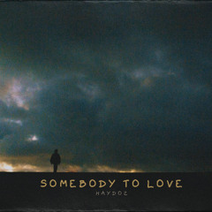 Somebody To Love