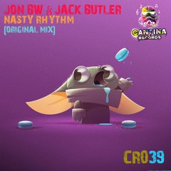 CR039 - Jon BW & Jack Butler - Nasty Rhythm (Original Mix)
