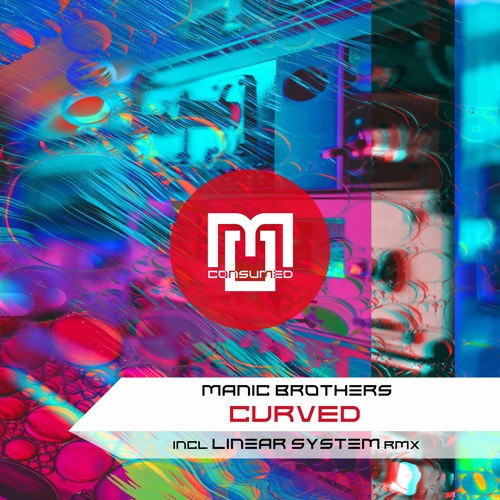 Manic Brothers - Curved incl Linear System Remix - CSMD135