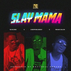 TNM - Slay Mama