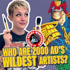Who are 2000 AD's WILDEST artists? — In Orbit Every Wednesday | 2000 AD