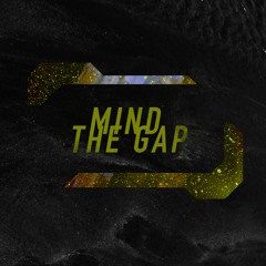 Mind the Gap (Serene's Workout)