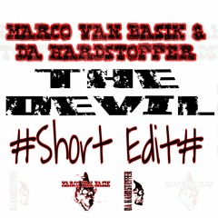 MARCO VAN BASIK & DA HARDSTOFFER - The Devil ( Short Edit )