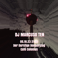 Marcuso Ten @ Der Durstige Donnerstag CaféColonius 05.10.2023