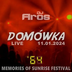 DOMÓWKA #64: Memories of Sunrise Festival | LIVE · 11.01.2024