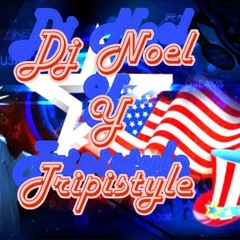 DJNOEL&TRIPISTYLE CASA NOEL