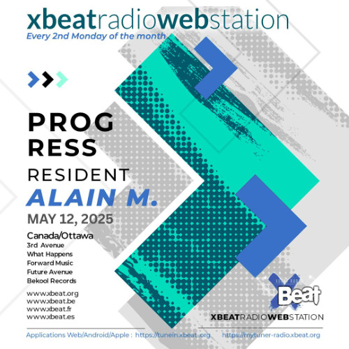 Alain M. - Progress @ XBEAT Radio (2025-05-12)