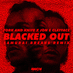 Blacked Out (Samurai Breaks Remix)