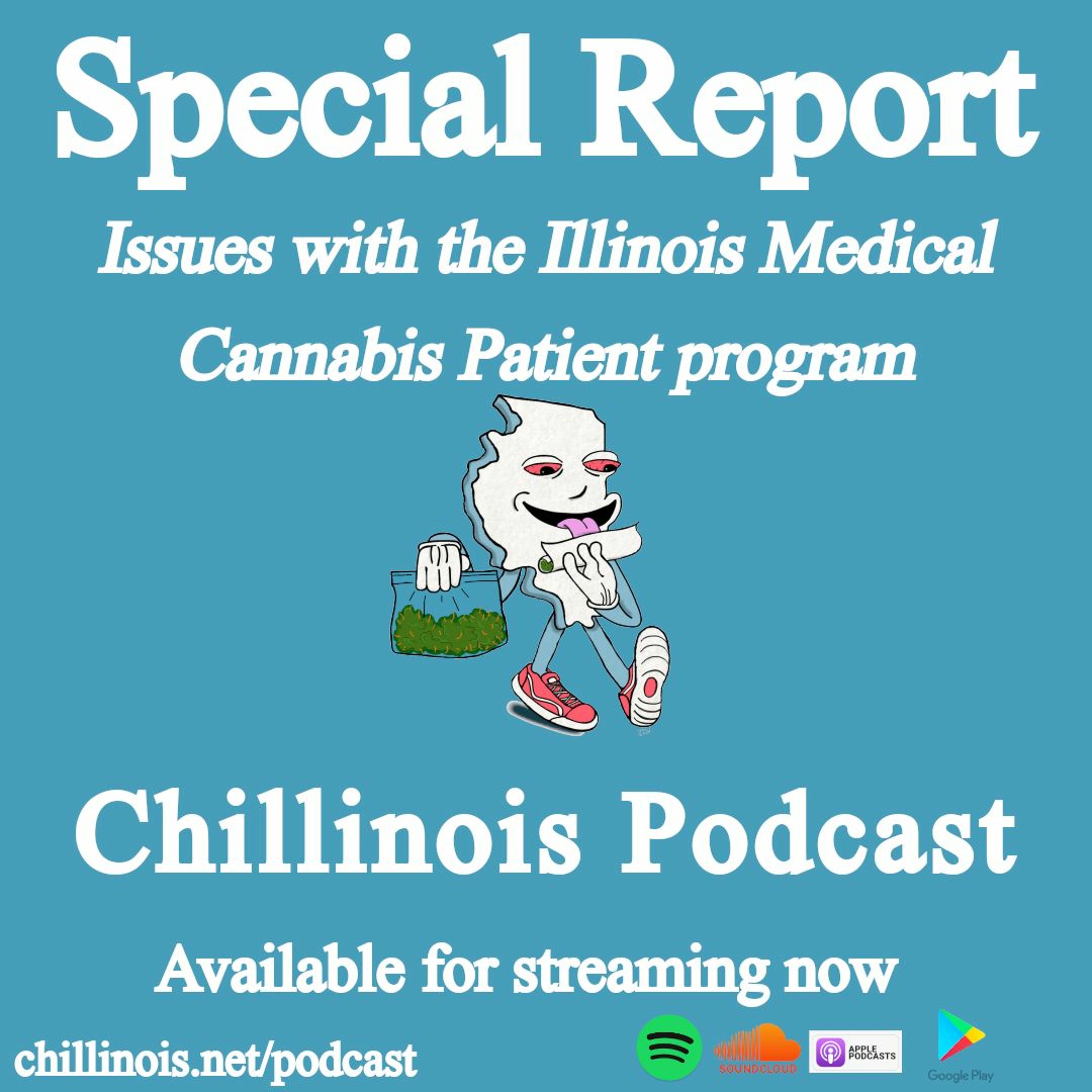 Special Report: Issues with the Illinois Medical Cannabis Patient program - Chillinois Podcast episode artwork