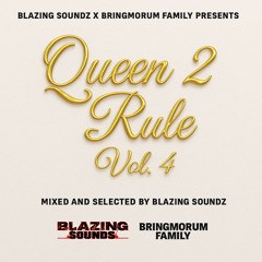 Blazing Soundz  Presents - Queen 2 Rule Vol 4 (Indian Mixtape)