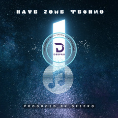Deepro - Have Some Techno (Demo Version)