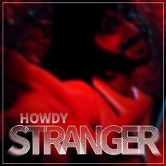Taletwelve - Howdy Stranger! (Arrangement)
