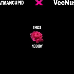 TRUST NOBODY (feat. VeeNus)