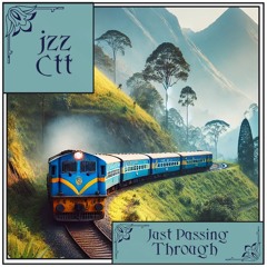 Just Passing Through