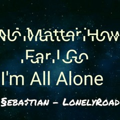 LonelyRoad (Prod. CapsCtrl)