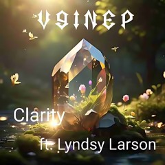 Clarity (ft. Lyndsy Larson)