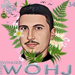 WOHJ - VOYAGER  EPISODE 34 - ENCYCLOPEDIA 2022