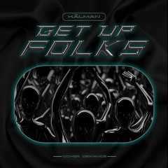 KĀLMAN - Get Up Folks [FREE DL]
