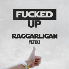 FUCKED UP (Yetixz Remix)