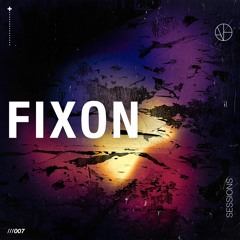 ANAØH Sesssions 007| Fixon 02.08.23