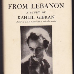 [Get] KINDLE 💏 This Man from Lebanon: a Study of Kahlil Gibran by  Barbara Young [EB