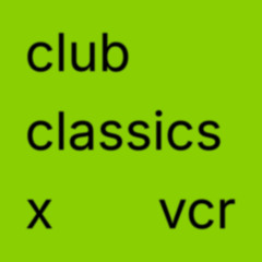 club classics x vcr