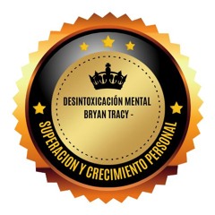 Desintoxicación Mental Bryan Tracy