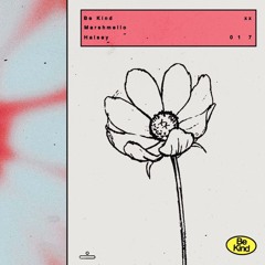[Archive] Marshmello & Halsey - Be Kind (Vassek Remix)