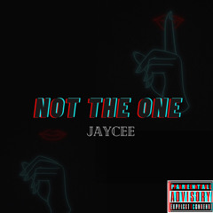 Not The One (Prod. by Cyclope Beatz)