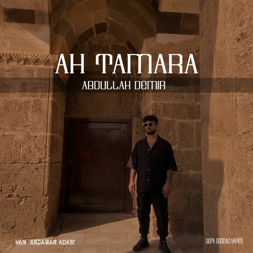 Abdullah Demir - Ah Tamara ( Original Mix
