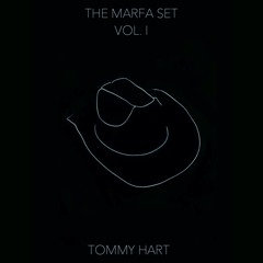 Tommy Hart x Camp Marfa Vol. I