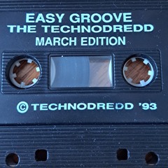Easygroove - The Technodredd - March 1993 Edition - Side A & B