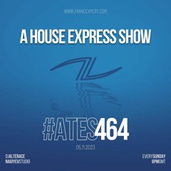 Deep Dance Progressive House DJ Mix (05.11.2023) - A House Express Show #464