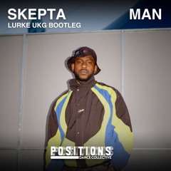 SKEPTA - MAN (LURKE UKG BOOTLEG)
