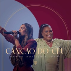 Baixar Toques Para Celular Canção Do Céu Gabriela Rocha & Jéssica Augusto