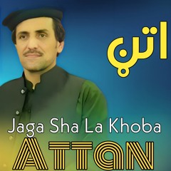 Jaga Sha La Khoba Attan