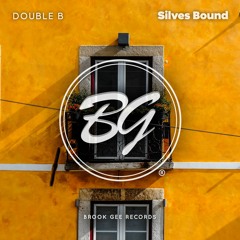 PREMIERE: Double B - Silves Bound [Brook Gee Records]