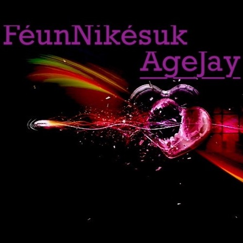 FéunNikésùk AgeJay
