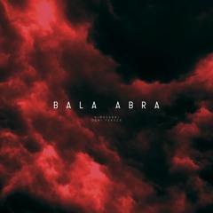 BALA ABRA X (Nima Sabri)
