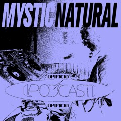 Mystic Natur4l - Dj Set Opificio 24 January, 2021