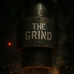 THE GRIND