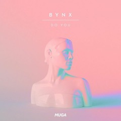 BYNX - Do You