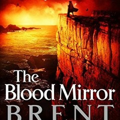 Audiobook 4Pdf free^^ The Blood Mirror (Lightbringer Book 4) ^#DOWNLOAD@PDF^#
