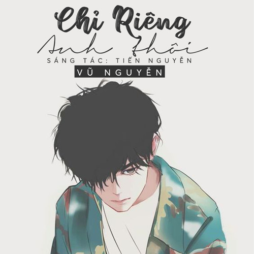 Chỉ Riêng Anh Thôi (Beat)
