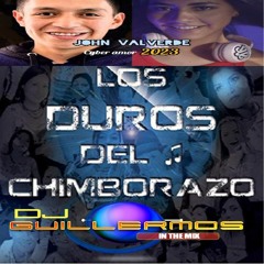Cyber Amor John Valverde Los Duros De Chimborazo Mix By Guillermos Pro 2023 (192 Kbps)