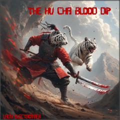 The Hu Cha Blood Dip