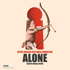 Offer Nissim Feat. Maya Simantov - Alone (Martin Magal Remix)
