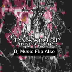 SUBFILTRONIK X SKULLION SHADEZ - PASSOUT [KAIFU FLIP [DJ MUSIC FLIP]]