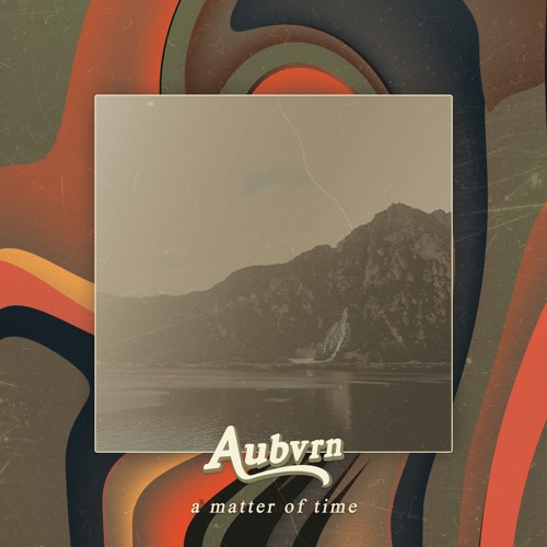 Aubvrn - Matter Of Time