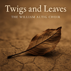 Twigs and Leaves